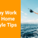 Healthy Work From Home Lifestyle Tips | VA Reviewer